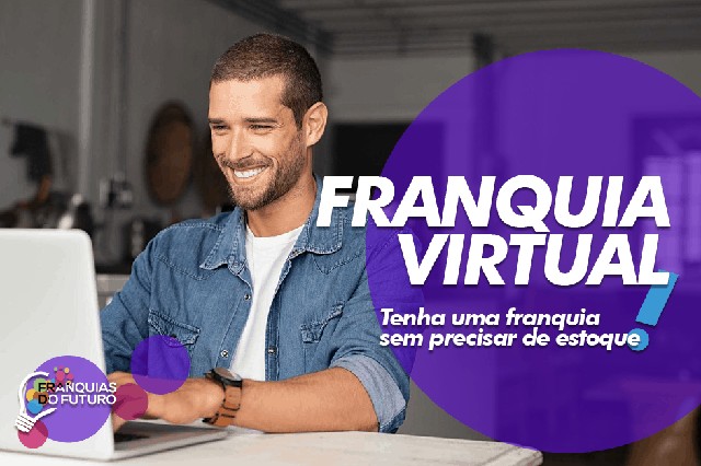 Franquia sem sair de casa? Saiba as vantagens de abrir seu negócio