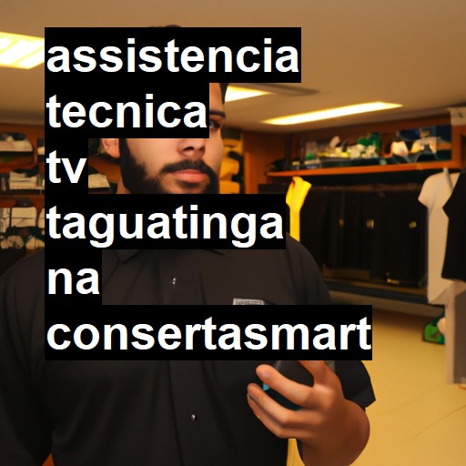 Assistência Técnica tv  em Taguatinga |  R$ 99,00 (a partir)