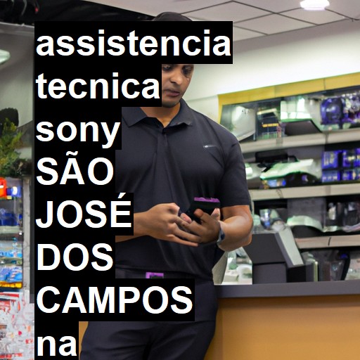 Assistência Técnica Sony  em São José dos Campos |  R$ 99,00 (a partir)