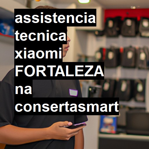 Assistência Técnica xiaomi  em Fortaleza |  R$ 99,00 (a partir)