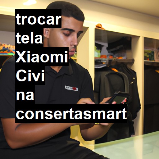 TROCAR TELA XIAOMI CIVI | Veja o preço