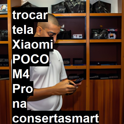 TROCAR TELA XIAOMI POCO M4 PRO | Veja o preço