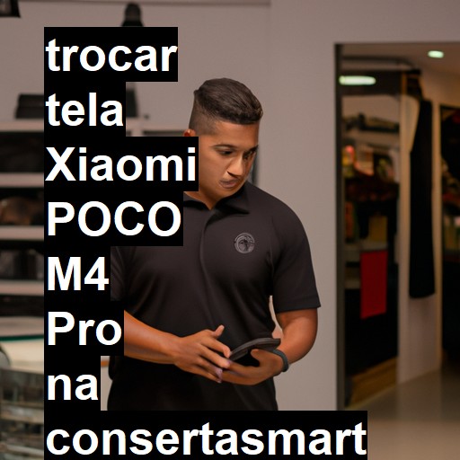 TROCAR TELA XIAOMI POCO M4 PRO | Veja o preço