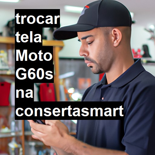 TROCAR TELA MOTO G60S | Veja o preço