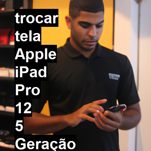 TROCAR TELA APPLE IPAD PRO 12 5 GERAÇÃO | Veja o preço