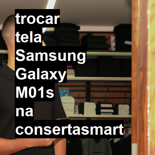 TROCAR TELA SAMSUNG GALAXY M01S | Veja o preço