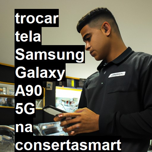 TROCAR TELA SAMSUNG GALAXY A90 5G | Veja o preço