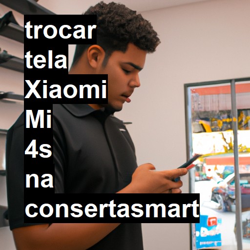 TROCAR TELA XIAOMI MI 4S | Veja o preço