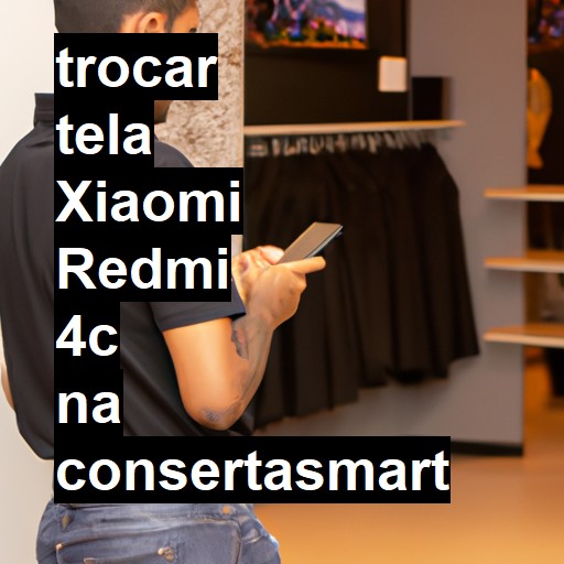 TROCAR TELA XIAOMI REDMI 4C | Veja o preço