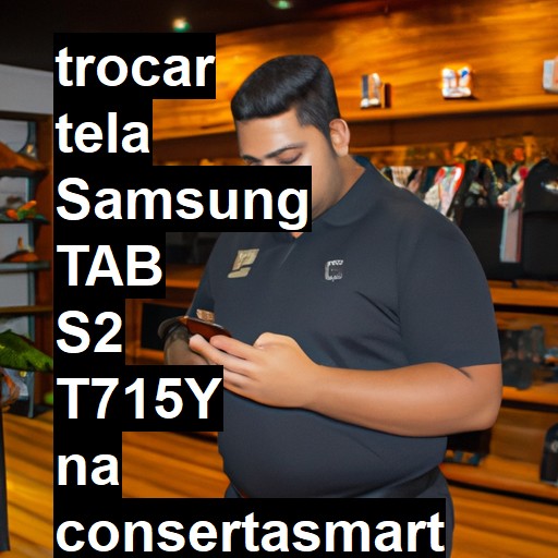 TROCAR TELA SAMSUNG TAB S2 T715Y | Veja o preço