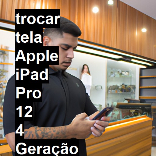 TROCAR TELA APPLE IPAD PRO 12 4 GERAÇÃO | Veja o preço