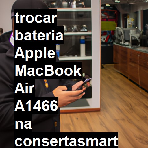 TROCAR BATERIA APPLE MACBOOK AIR A1466 | Veja o preço