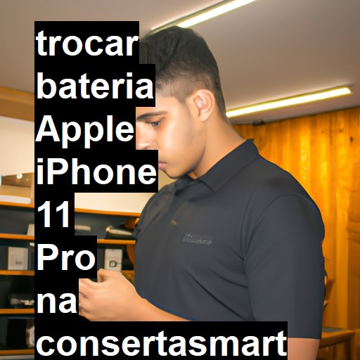 TROCAR BATERIA APPLE IPHONE 11 PRO | Veja o preço