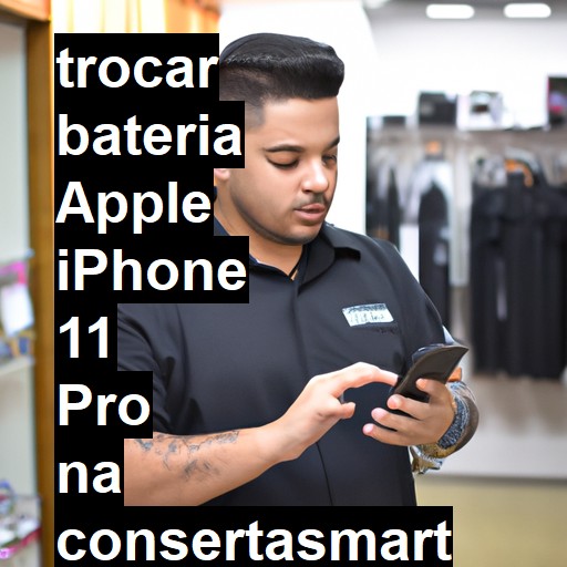 TROCAR BATERIA APPLE IPHONE 11 PRO | Veja o preço