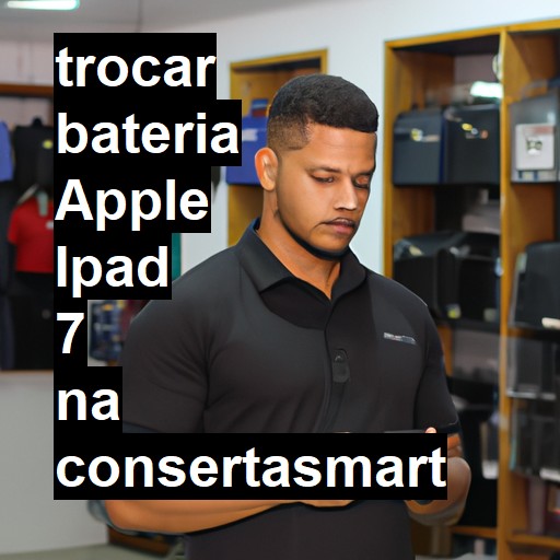 TROCAR BATERIA APPLE IPAD 7 | Veja o preço