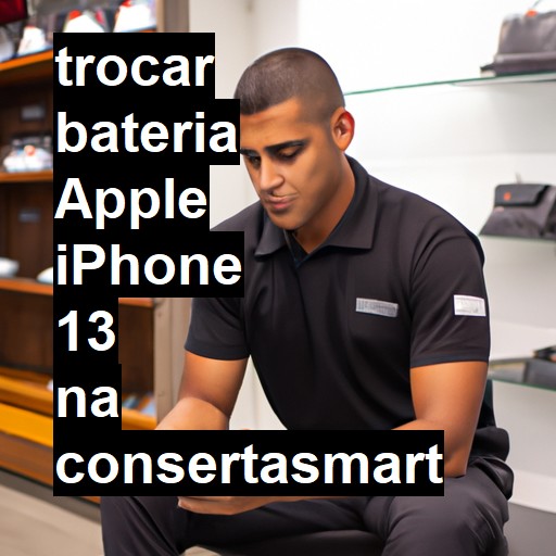 TROCAR BATERIA APPLE IPHONE 13 | Veja o preço