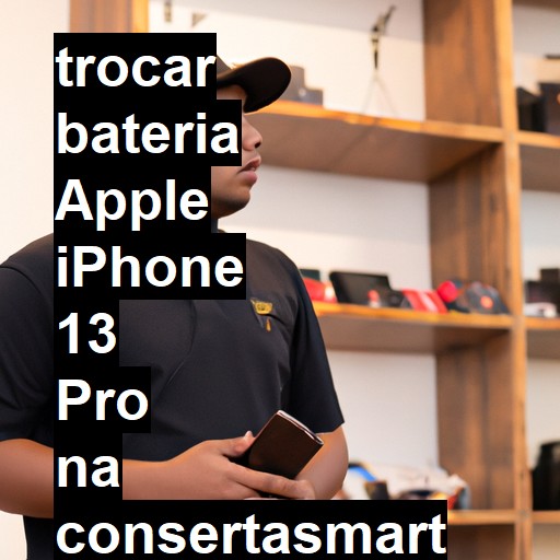 TROCAR BATERIA APPLE IPHONE 13 PRO | Veja o preço