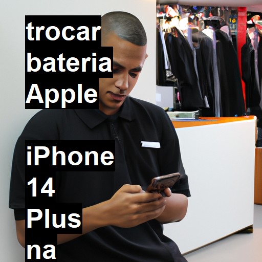 TROCAR BATERIA APPLE  IPHONE 14 PLUS | Veja o preço