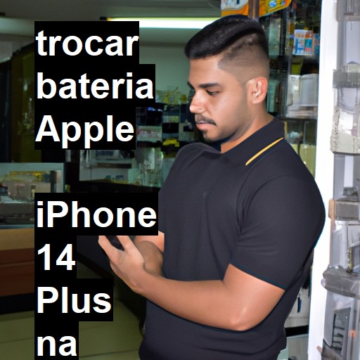 TROCAR BATERIA APPLE  IPHONE 14 PLUS | Veja o preço