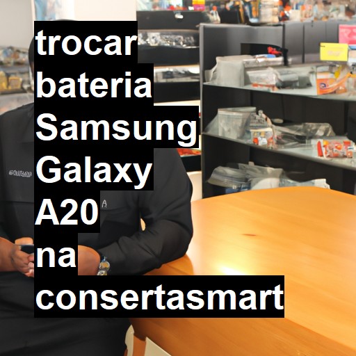 TROCAR BATERIA SAMSUNG GALAXY A20 | Veja o preço