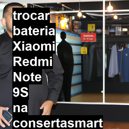 TROCAR BATERIA XIAOMI REDMI NOTE 9S | Veja o preço