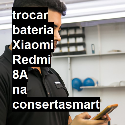 TROCAR BATERIA XIAOMI REDMI 8A | Veja o preço