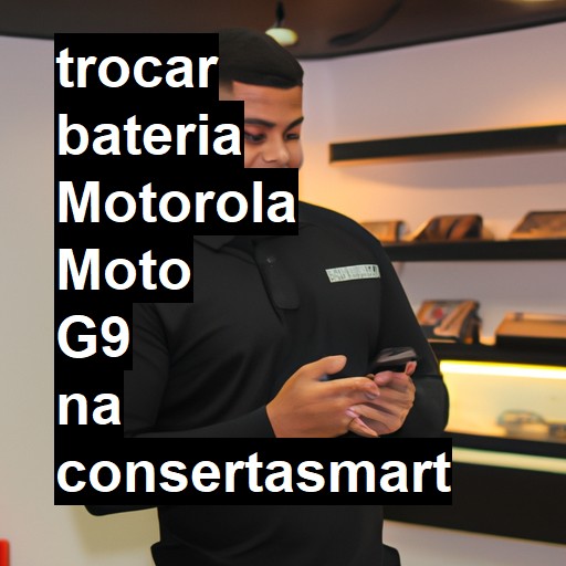 TROCAR BATERIA MOTOROLA MOTO G9 | Veja o preço