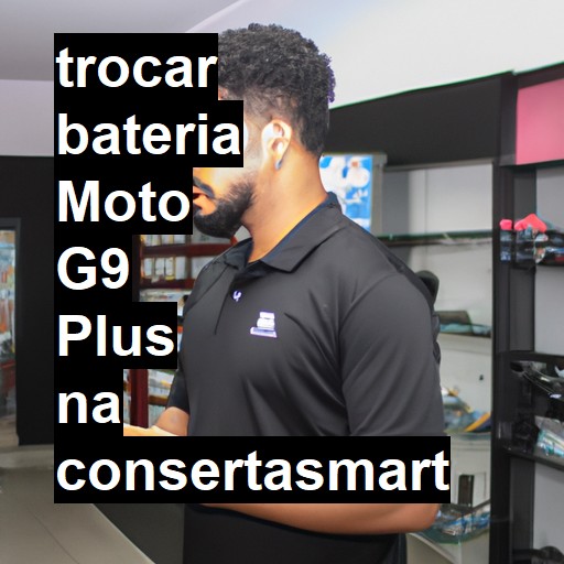 TROCAR BATERIA MOTO G9 PLUS | Veja o preço