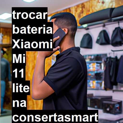 TROCAR BATERIA XIAOMI MI 11 LITE | Veja o preço