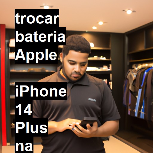 TROCAR BATERIA APPLE  IPHONE 14 PLUS | Veja o preço