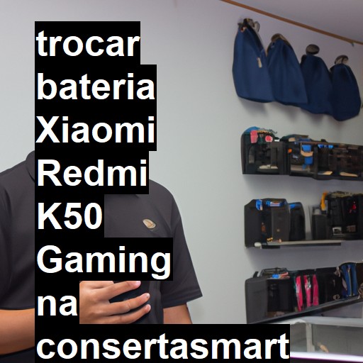 TROCAR BATERIA XIAOMI REDMI K50 GAMING | Veja o preço