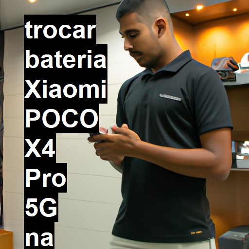 TROCAR BATERIA XIAOMI POCO X4 PRO 5G | Veja o preço