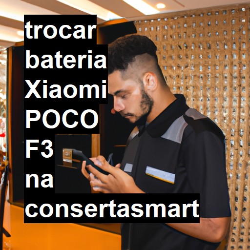 TROCAR BATERIA XIAOMI POCO F3 | Veja o preço