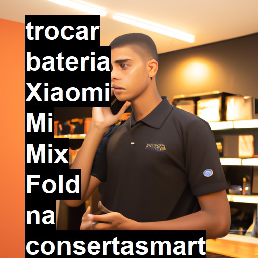 TROCAR BATERIA XIAOMI MI MIX FOLD | Veja o preço