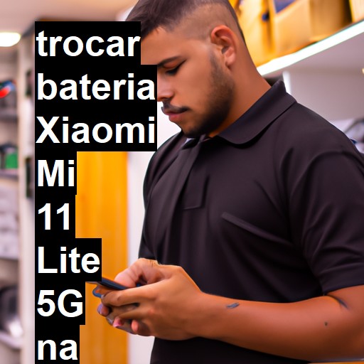 TROCAR BATERIA XIAOMI MI 11 LITE 5G | Veja o preço