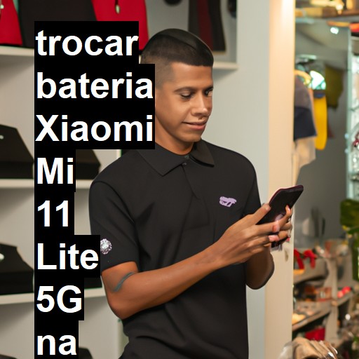 TROCAR BATERIA XIAOMI MI 11 LITE 5G | Veja o preço