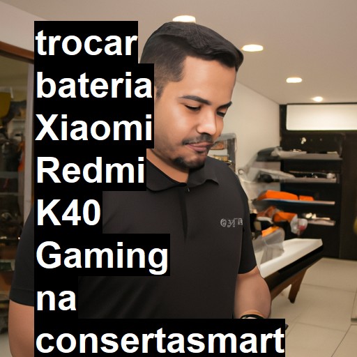 TROCAR BATERIA XIAOMI REDMI K40 GAMING | Veja o preço