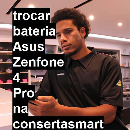 TROCAR BATERIA ASUS ZENFONE 4 PRO | Veja o preço