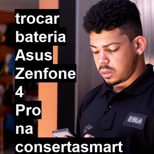 TROCAR BATERIA ASUS ZENFONE 4 PRO | Veja o preço