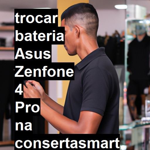 TROCAR BATERIA ASUS ZENFONE 4 PRO | Veja o preço