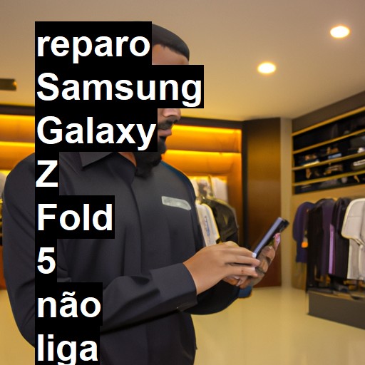 SAMSUNG GALAXY Z FOLD 5 NÃO LIGA | ConsertaSmart