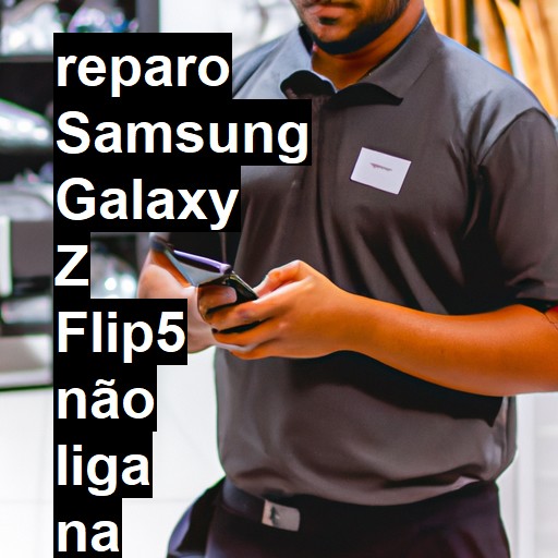 SAMSUNG GALAXY Z FLIP5 NÃO LIGA | ConsertaSmart