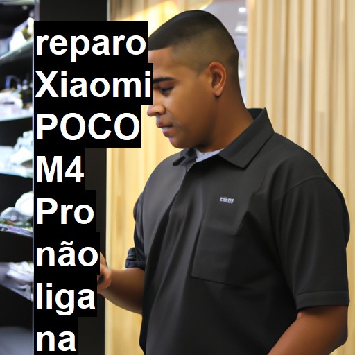 XIAOMI POCO M4 PRO NÃO LIGA | ConsertaSmart