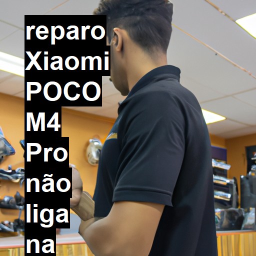 XIAOMI POCO M4 PRO NÃO LIGA | ConsertaSmart