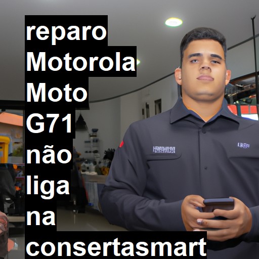 MOTOROLA MOTO G71 NÃO LIGA | ConsertaSmart