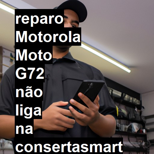 MOTOROLA MOTO G72 NÃO LIGA | ConsertaSmart