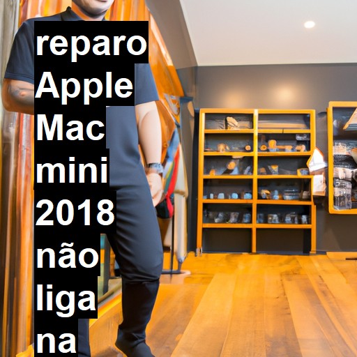 APPLE MAC MINI 2018 NÃO LIGA | ConsertaSmart