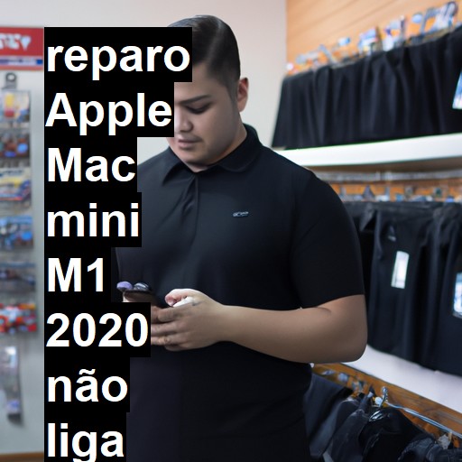 APPLE MAC MINI M1 2020 NÃO LIGA | ConsertaSmart