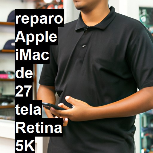 APPLE IMAC DE 27 TELA RETINA 5K NÃO LIGA | ConsertaSmart