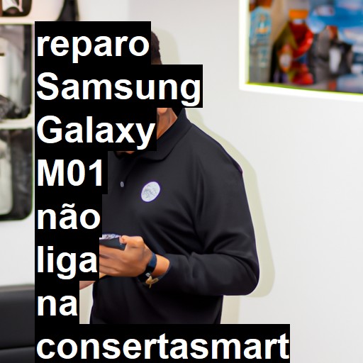 SAMSUNG GALAXY M01 NÃO LIGA | ConsertaSmart